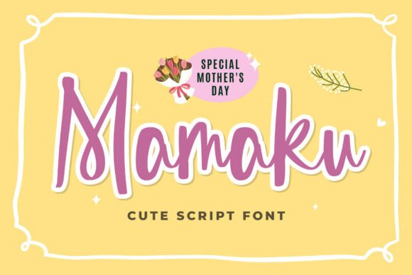 Celebrate Every Moment with Mamaku: A Font for Heartfelt Design