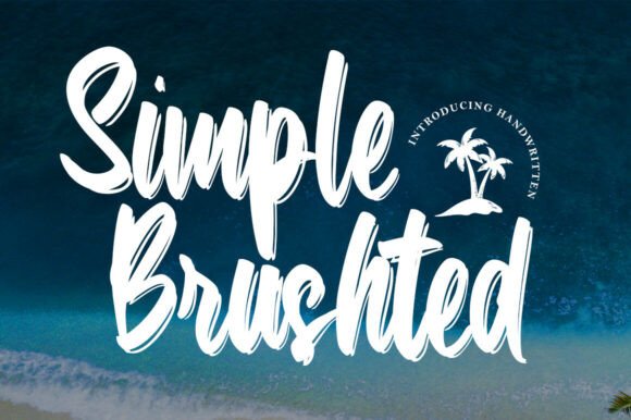 Simple Brushted: A Font with Real Brush Energy